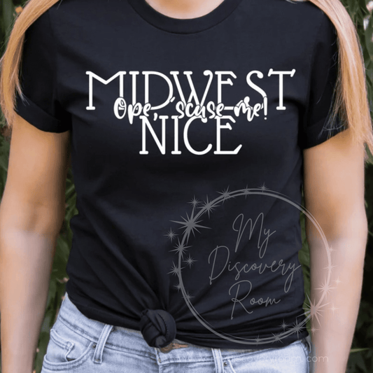 Midwest Nice Ope 'scuse me Graphic Tee - MyDiscoveryRoom