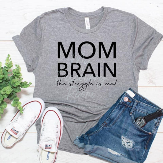Mom Brain the Struggle is Real Graphic Tee - MyDiscoveryRoom