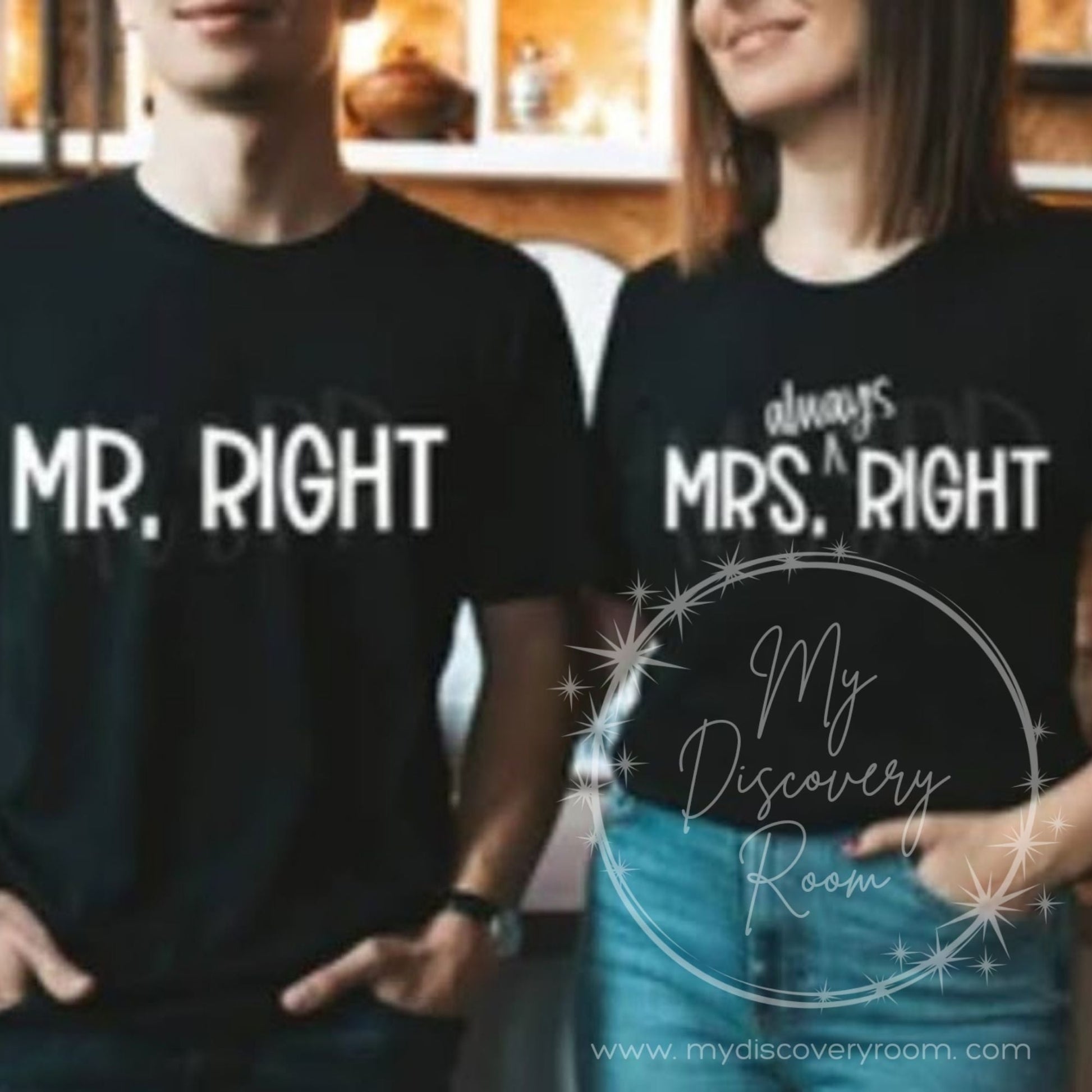 Mr. Right & Mrs. Always Right Graphic Tees - MyDiscoveryRoom