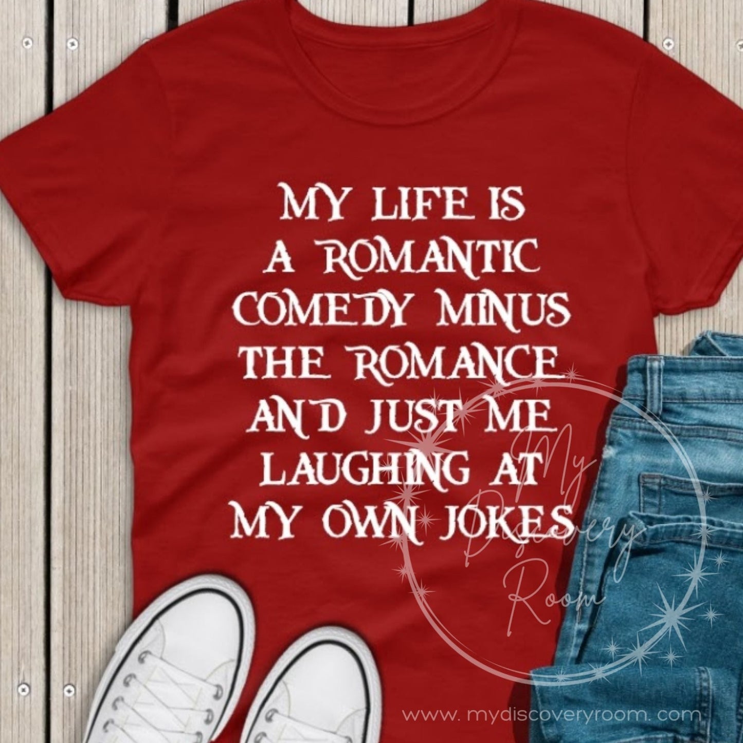 My Life Is A Romantic Comedy Graphic Tee - MyDiscoveryRoom