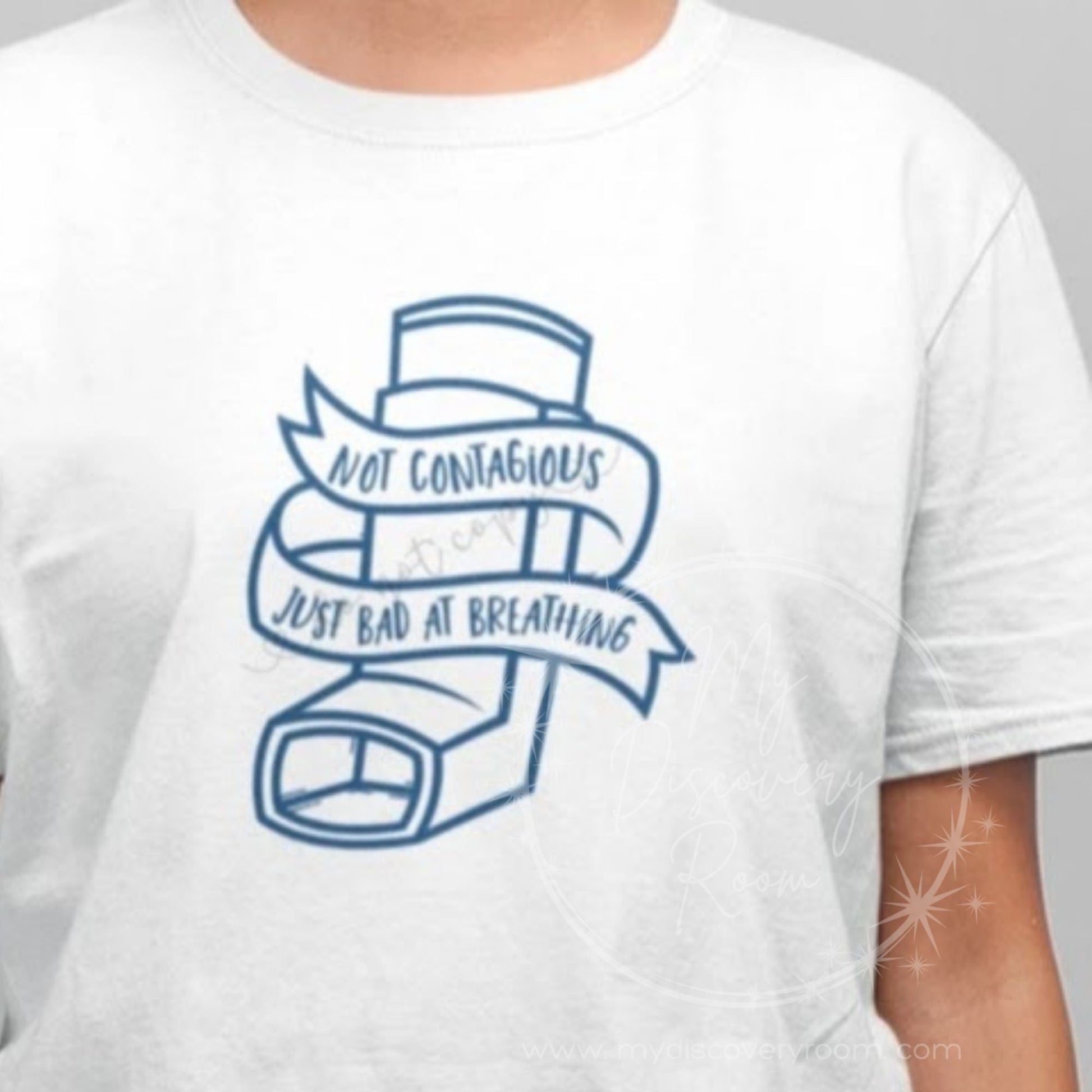 Not Contagious Just Bad At Breathing Graphic Tee - MyDiscoveryRoom