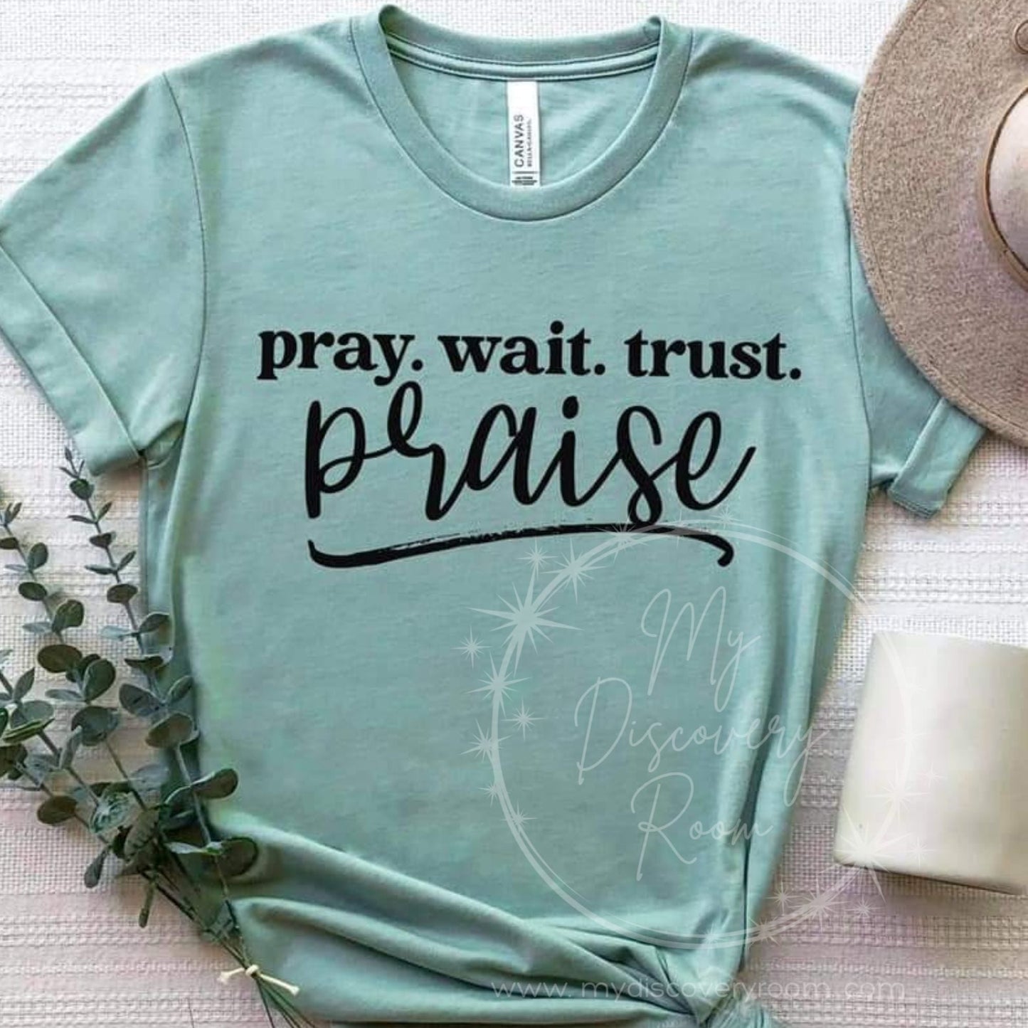 Pray. Wait. Trust. Praise Graphic Tee - MyDiscoveryRoom