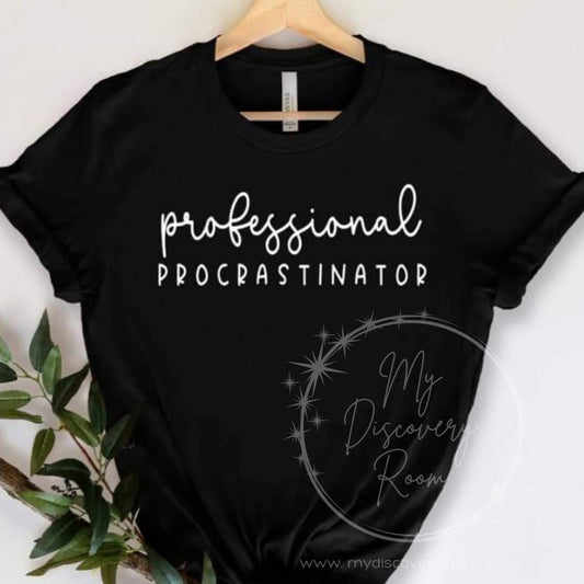 Professional Procrastinator Style 2 Graphic Tee - MyDiscoveryRoom