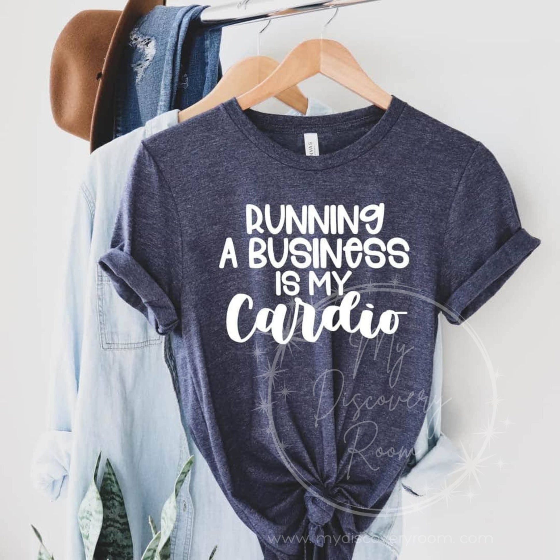 Running A Business Is My Cardio Graphic Tee - MyDiscoveryRoom