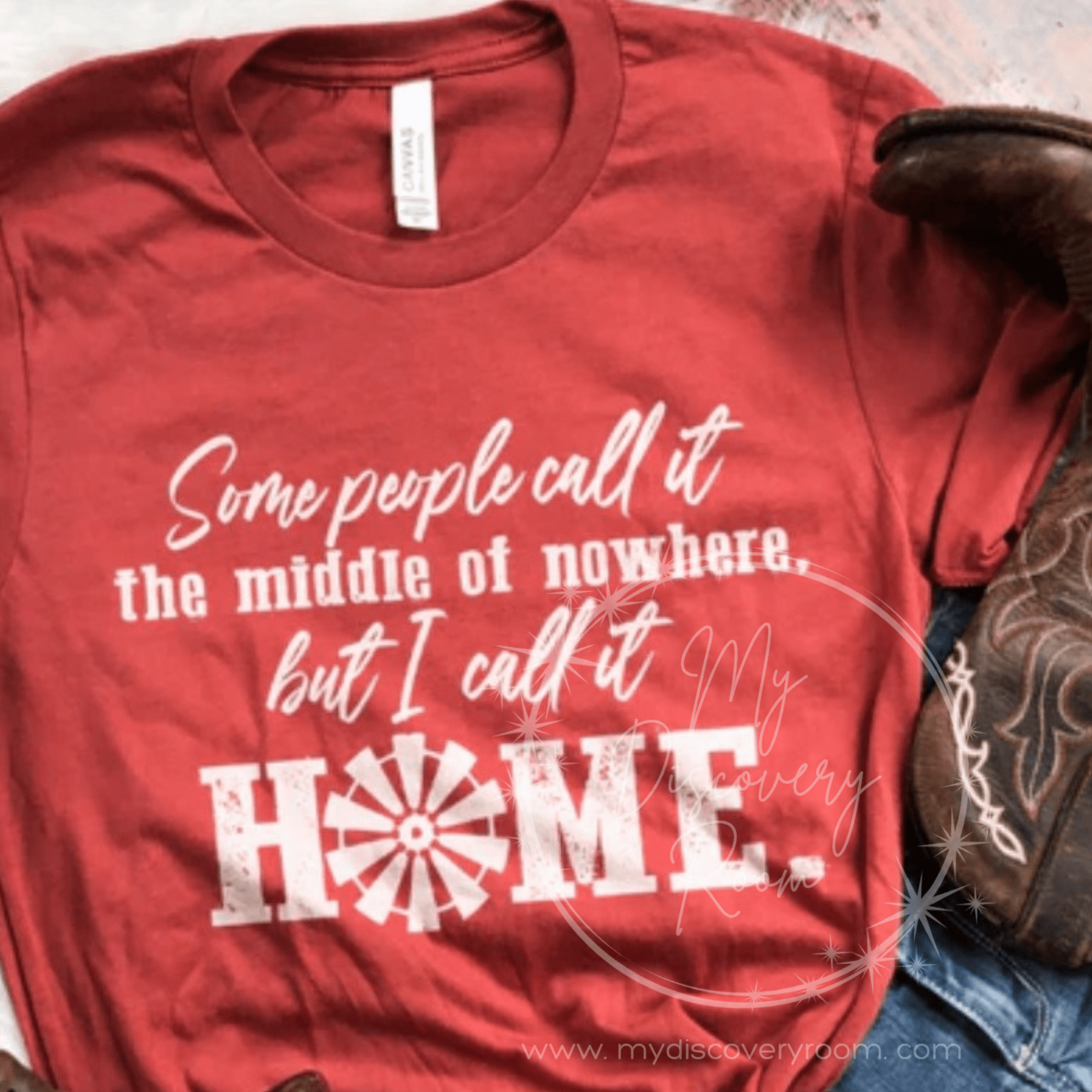 Some Call It The Middle Of Nowhere I Call It Home Graphic Tee - MyDiscoveryRoom