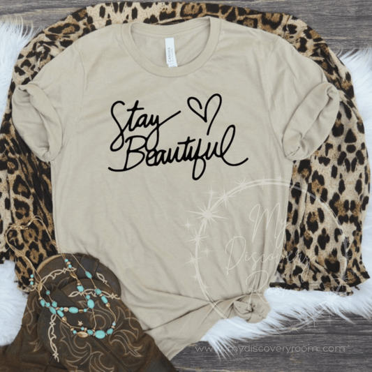 Stay Beautiful Graphic Tee - MyDiscoveryRoom