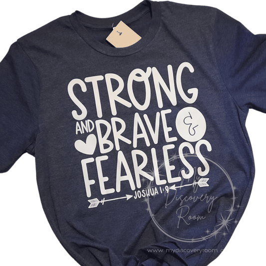 Strong Brave & Fearless Joshua 1:9 Graphic Tee - MyDiscoveryRoom