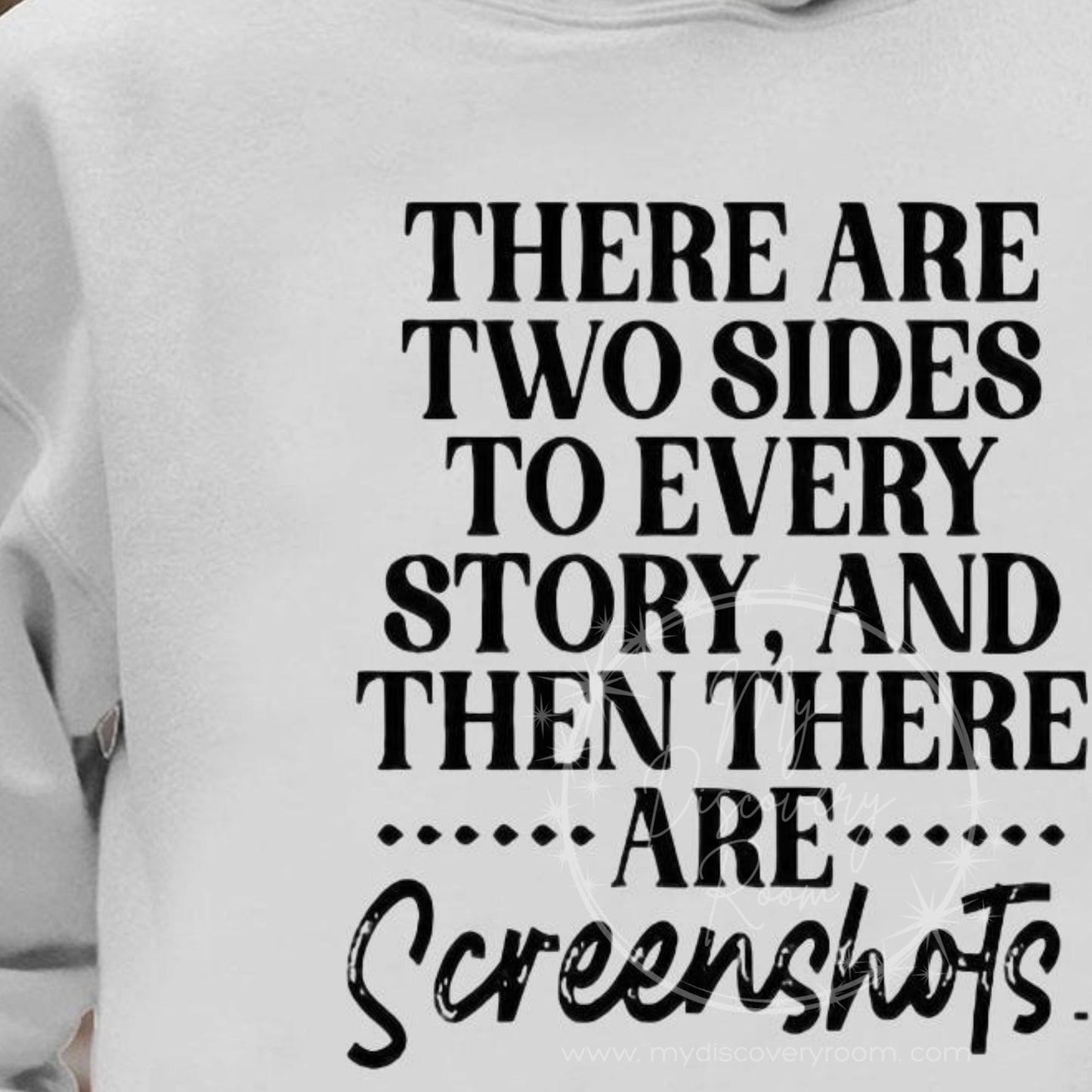 There Are Two Sides To Every Story Graphic Tee - MyDiscoveryRoom