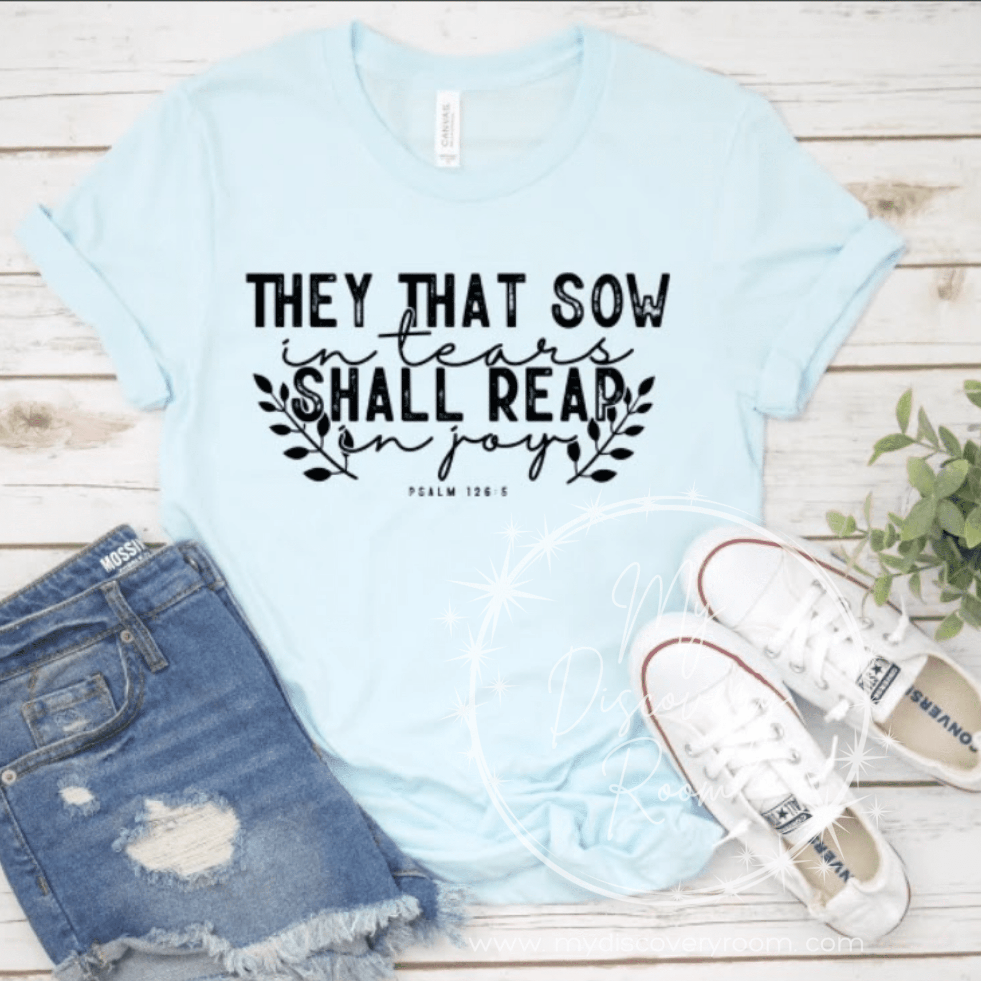 They That Sow In Tears Shall Reap In Joy Graphic Tee - MyDiscoveryRoom