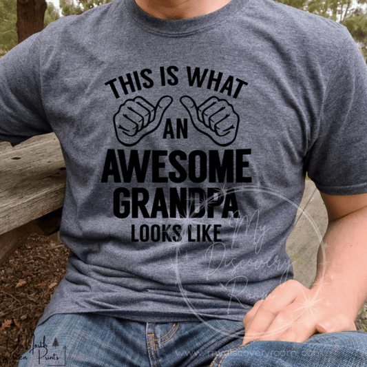 This Is What An Awesome Grandpa Looks Like Graphic Tee - MyDiscoveryRoom