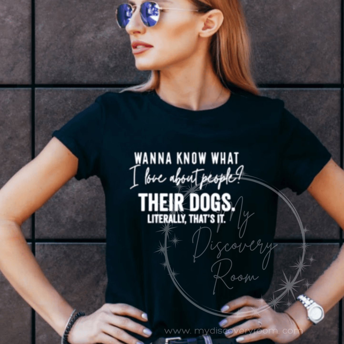 Wanna Know What I Like About People, Their Dogs, Literally, That's It Graphic Tee - MyDiscoveryRoom